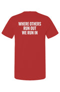 DTP Firefighter WHEN OTHERS RUN OUT WE RUN IN LIMITED EDITION T Shirt