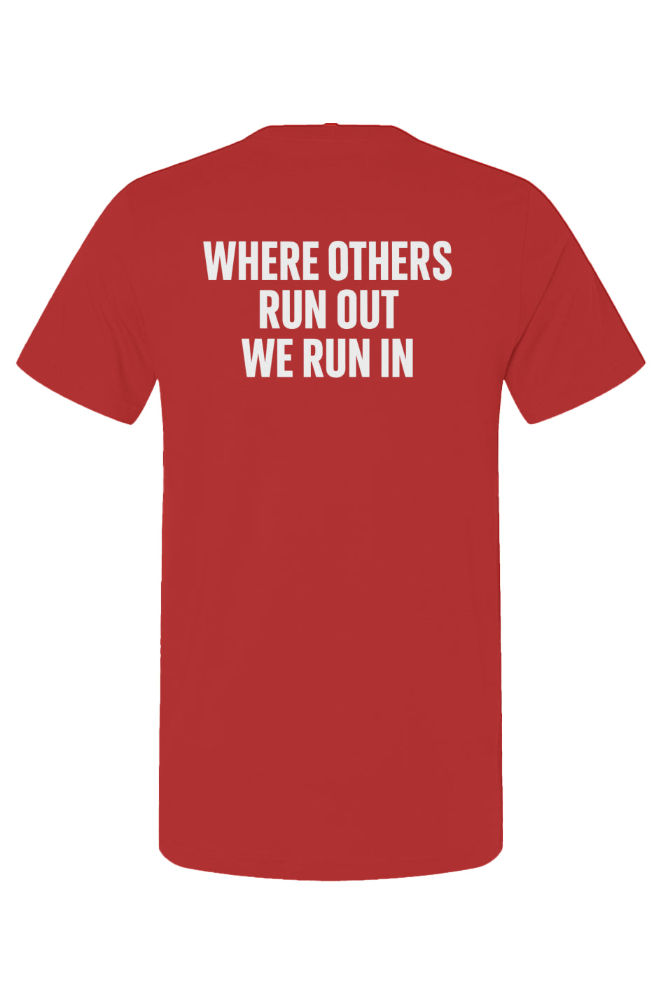 DTP Firefighter WHEN OTHERS RUN OUT WE RUN IN LIMITED EDITION T Shirt